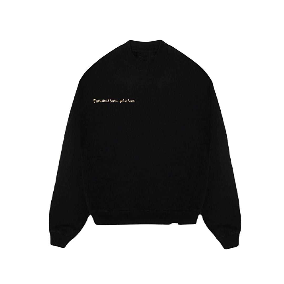 "IYDKGTK" CREWNECK
